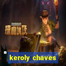 keroly chaves